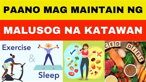 MALUSOG NA KATAWAN (Dulot ay masayang buhay) .